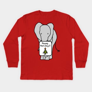 Christmas Elephant says Happy Holidays Kids Long Sleeve T-Shirt